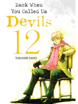 cover image of Back When You Called Us Devils, Volume 12